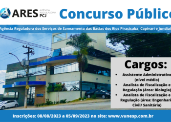 ARES-PCJ realiza concurso público para Assistente Administrativo e Analistas de Fiscalização e Regulação