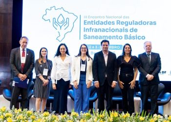 ANA abre 3º Encontro Nacional das Entidades Reguladoras Infranacionais de Saneamento Básico